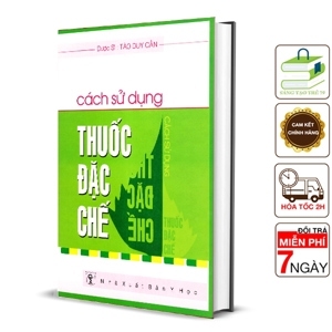 Cách Sử Dụng Thuốc Đặc Chế