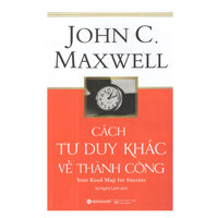 Cách Tư Duy Khác Về Thành Công Tái Bản