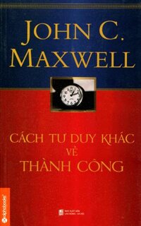 Cách Tư Duy Khác Về Thành Công