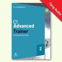 (CAE) Cambridge English - C1 Advanced Trainer - Tặng Audio