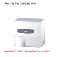 CAESAR - Máy Sấy Tay CAESAR A610, dùng điện 220v, chính hãng