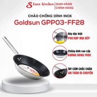 C️hảo Inox 🎉FREESHP️🎉Chảo Inox Goldsun chống dính Whitford-MỸ GPP03-FF28 [chao inox]