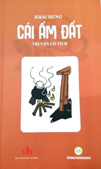 Cái Ấm Đất - Khái Hưng - Văn học thiếu nhi