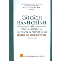 Cải Cách Hành Chính Của Thái Lan, Indonesia Hai Thập Niên Đầu Thế Kỷ Xxi Và Bài Học Kinh Nghiệm Cho Việt Nam Sách Tham Khảo