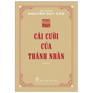 Cái cười của thánh nhân - Thu Giang Nguyễn Duy Cần