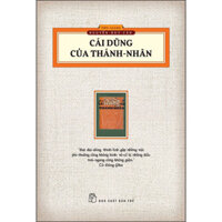 Cái Dũng Của Thánh Nhân Ấn Bản Hoài Cổ