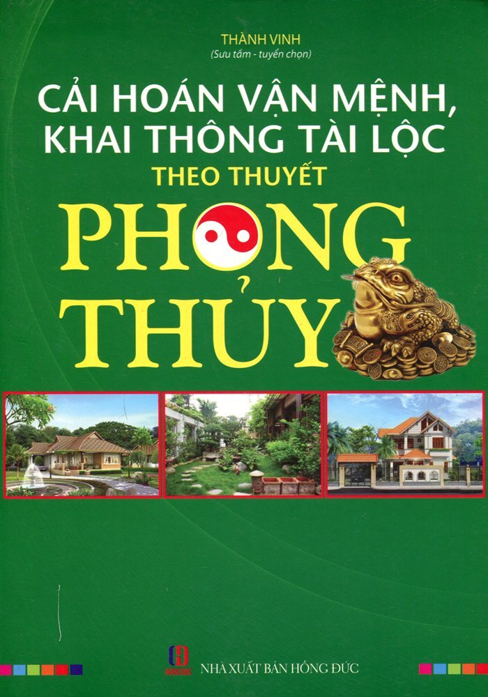 Cải Hoán Vận Mệnh Khai Thông Tài Lộc Theo Thuyết Phong Thủy