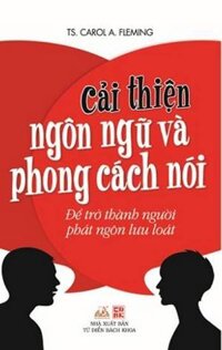 Cải Thiện Ngôn Ngữ Và Phong Cách Nói