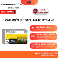 Cảm Biến Lùi 6 Mắt Steelmate V6 MTSM Cao Cấp Cho Ô Tô Hỗ Trợ Đỗ Xe An Toàn Nhanh Chóng