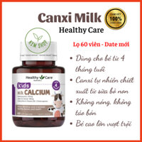 [Cam kết Chuẩn Úc] Canxi sữa Milk Calcium Healthy Care 60 viên, Bé cao lớn vượt trội, đẩy lùi rụng tóc, biếng ăn