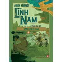 Cẩm khê Di Hận - Anh Hùng Lĩnh Nam  Bộ 2 Tập