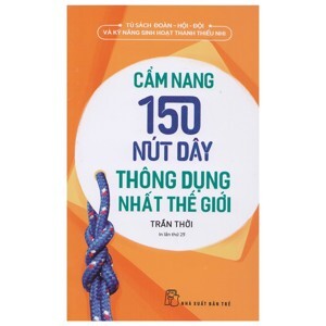 Cẩm Nang 150 Nút Dây