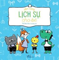 CẨM NANG LỊCH SỰ CHO BÉ