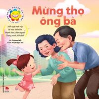 Cẩm Nang Ngoan Cả Tuần - Mừng Thọ Ông Bà (2-6 Tuổi)