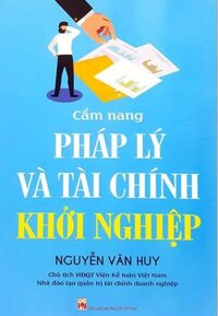 Cẩm Nang Pháp Lý Và Tài Chính Khởi Nghiệp