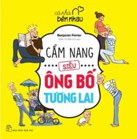 Cẩm Nang Siêu Ông Bố Tương Lai