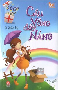 Cẩm Nang Sống Teen - 360 Độ Teen: Cầu Vồng Đầy Nắng