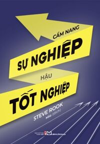 Cẩm Nang Sự Nghiệp Hậu Tốt Nghiệp