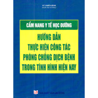 Cẩm Nang Y Tế Học Đường Hướng Dẫn Thực Hiện Công Tác Phòng Chống Dịch Bệnh Trong Tình Hình Hiện Nay