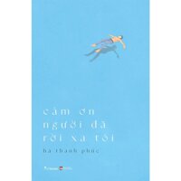 Cảm Ơn Người Đã Rời Xa Tôi  - Tặng Kèm 2 Postcard