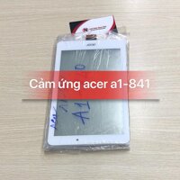 Cảm ứng Acer A1-841 / A1-840