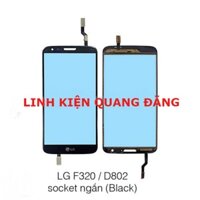 CẢM ỨNG LG F320 FULL ZIN TẶNG KÈM KEO T-7000 - SOCKET NGẮN