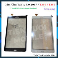 Cảm ứng samsung Tab A 8.0 2017/T380 /T385 ,hàng mới về