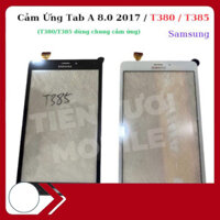 Cảm ứng samsung Tab A 8.0 2017/T380 /T385 ,mới cập nhập