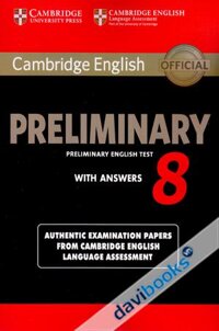 Cambridge Preliminary English Test 8 With Answers (PET 8)