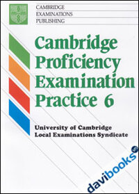Cambridge Proficiency Examination Practice 6 (CPE 6)