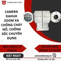 Camera Dahua zoom xa chống cháy nổ chuyên dụng đo tốc độ, chụp biển số xe,chống cháy nổ, phù hợp lắp nơi khắc nghiệt, trông coi xe, cổng ra vào hoặc hầm mỏ, công ty, doanh nghiệp và những vị trí quan trọng