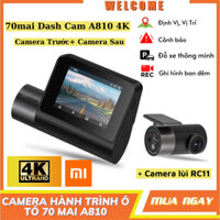 Camera hành trình 70mai 4K A810 HDR, Tích hợp camera trước và camera lùi RC11, Định vị thông minh, Bảo hành 12 tháng