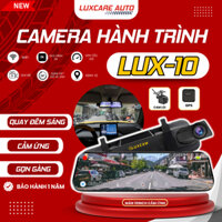 Camera Hành Trình Gương ô tô LUX-10, LUX-10 Plus, Cảm ứng 10inch, 2K/1080p Kết nối ĐT, Ghi hình trước & sau | BH 1 NĂM