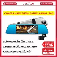 Camera hành trình ô Tô Gương Chiếu Hậu BM999 PLUS Màn Hình Cảm Ứng 7 Inch 1080P, Camera Lùi V06 Rõ Nét