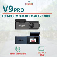 Camera hành trình oto ONTEKCO V9Pro, kết nối màn hình Android, kết nối điện thoại, ghi hình full HD