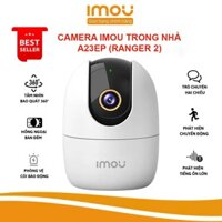 Camera Imou Trong Nhà A32EP , A52, C22SP, C22EP Còi Hú Báo Động ,Đàm thoại 2 Chiều, Cảnh Báo Chuyển Động – BH 24 Tháng