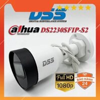 Camera IP 2.0MP DAHUA DS2230SFIP-S2 Chính hãng DSS Hoặc FPT