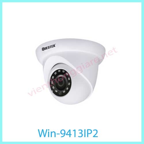 Camera IP Dome hồng ngoại Questek Win-9413IP2 - 2MP