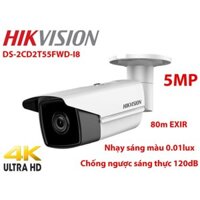 Camera IP nhạy sáng cao HIKVISION DS-2CD2T55FWD-I8 / 5MP hồng ngoại 80m