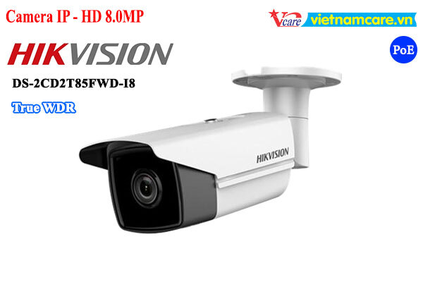 Camera IP ống kính hồng ngoại Hikvision DS-2CD2T85FWD-I8