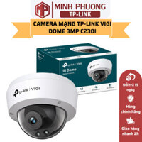 Camera IP TP-Link CCTV VIGI C230I 3MP Hỗ Trợ Hồng Ngoại Ngoài Trời, Phát Hiện Thông Minh