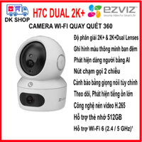Camera IP Wifi Ezviz H7C Dual 2K⁺ Độ Phân Giải 4MP | 4MP - Xoay 360 Độ - Đàm Thoại 2 Chiều