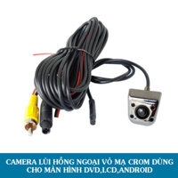 Camera Lùi Hồng Ngoại Vỏ Kim Loại Mạ Crom Dùng Với Màn Hình DVD,LCD,Android