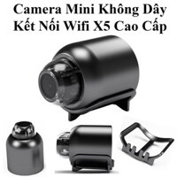 Camera Mini Không Dây Kết Nối Wifi X5 Mini Cao Cấp