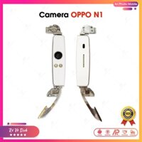 Camera OPPO N1 - Cụm Cam Xoay Trước và Sau Điện Thoại OPPO Zin Bóc Máy