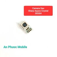 Camera Sau Điện thoại Sharp Aquos Crystal 305SH hàng Zin tháo máy