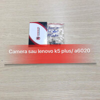 Camera sau Lenovo K5 Plus / A6020 / A40 zin máy