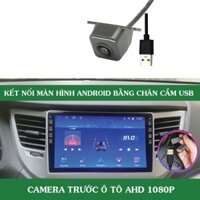Camera Trước Ô Tô Dùng Cho Màn Hình Android Qua Chân Cắm USB Độ Phân Giải AHD 1080P