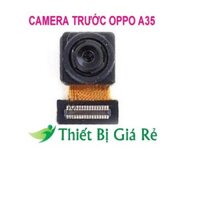 CAMERA TRƯỚC OPPO A35