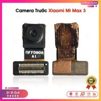 Camera Trước Xiaomi Mi Max 3 - Linh Kiện Cam Điện Thoại Xiaomi Mimax Zin Bóc Máy